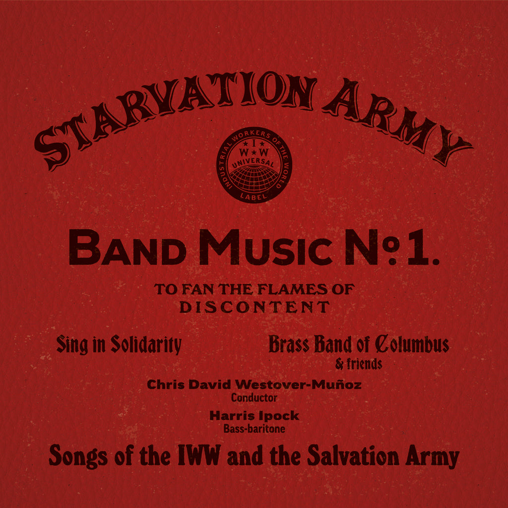Starvation Army: Band Music No. 1 - Songs of the IWW and the Salvation Army