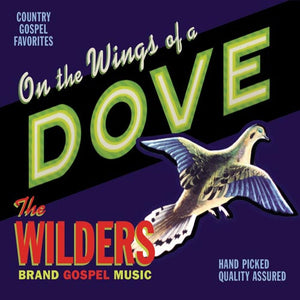 The Wilders - On the Wings of a Dove
