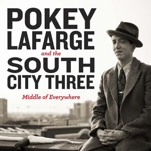 Pokey LaFarge - Middle of Everywhere