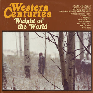 Western Centuries - Weight of the World