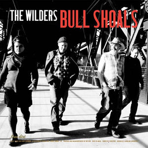 The Wilders - Bull Shoals/God Made Me (a Little Crazy) (7″ Single)