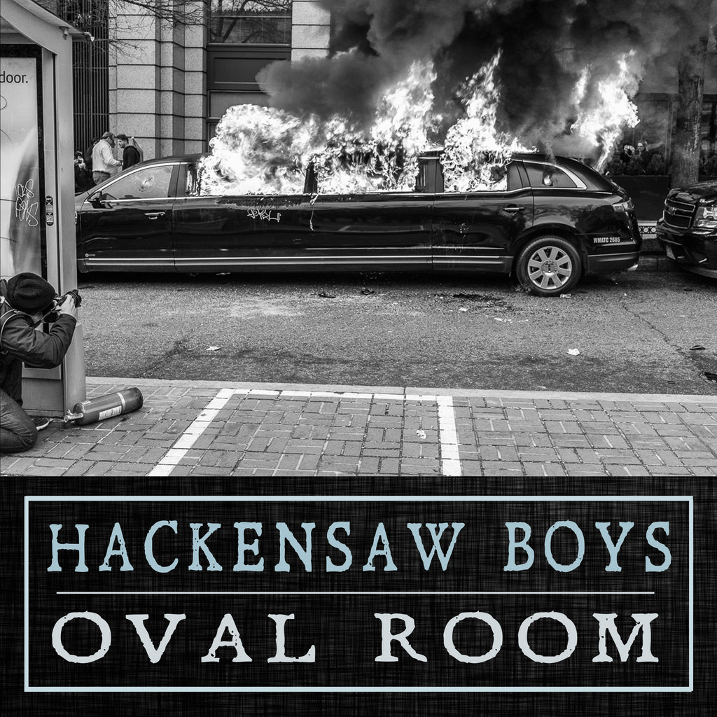 Hackensaw Boys - Oval Room (Single)