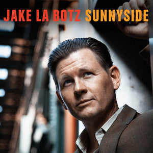 Jake La Botz- Sunnyside