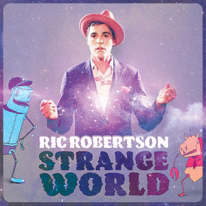 Ric Robertson - Strange World