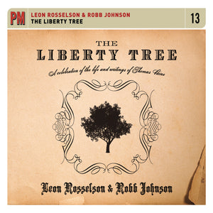 Leon Rosselson & Robb Johnson - The Liberty Tree: A Celebration of the Life and Writings of Thomas Paine